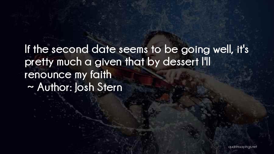 Second Date Quotes By Josh Stern