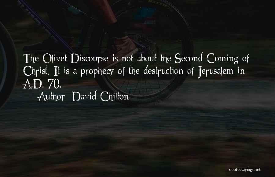 Second Discourse Quotes By David Chilton