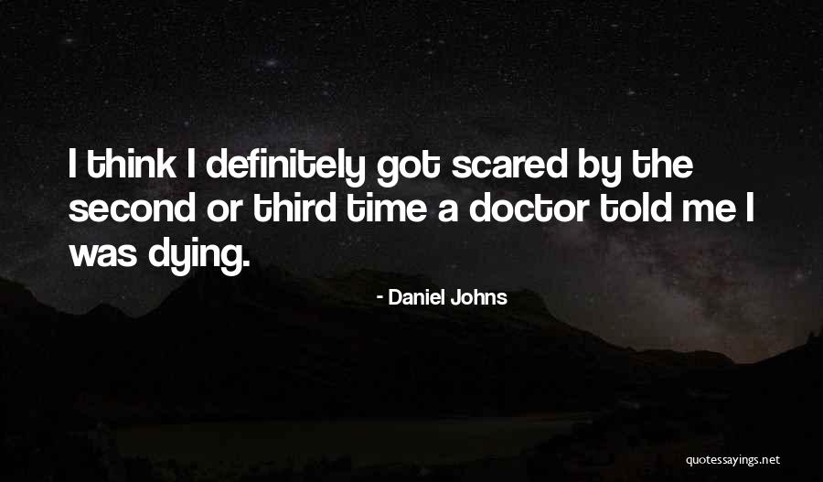 Second Doctor Best Quotes By Daniel Johns