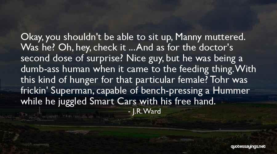 Second Doctor Best Quotes By J.R. Ward