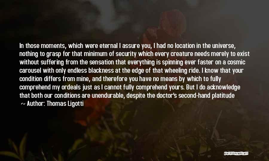 Second Doctor Best Quotes By Thomas Ligotti