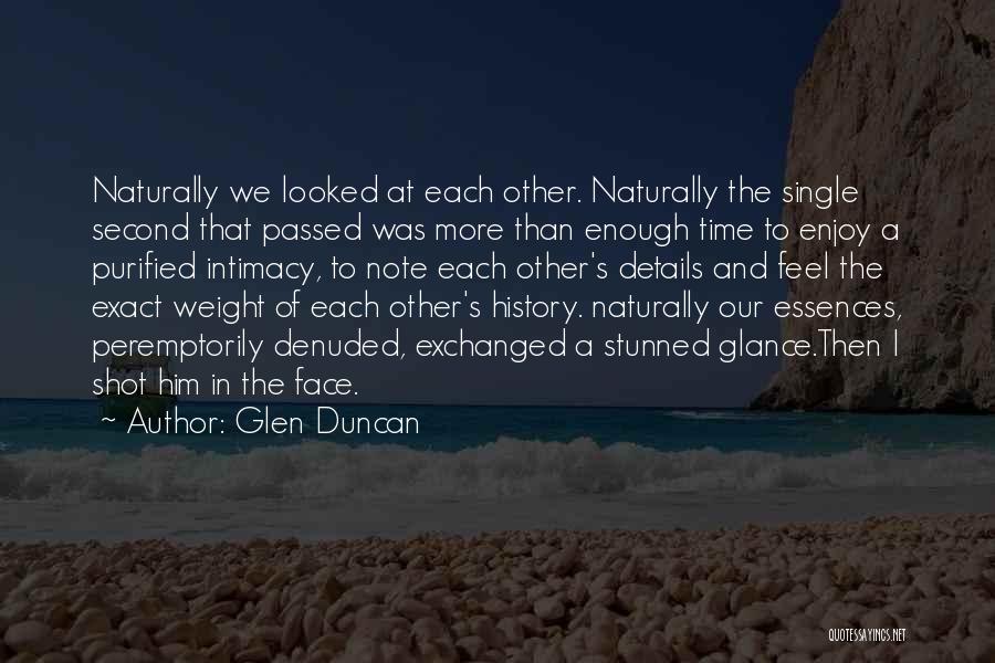 Second Glance Quotes By Glen Duncan