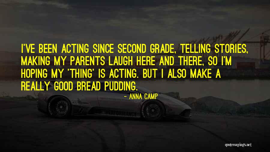 Second Grade Quotes By Anna Camp Second Grade Quotes By Anna Camp