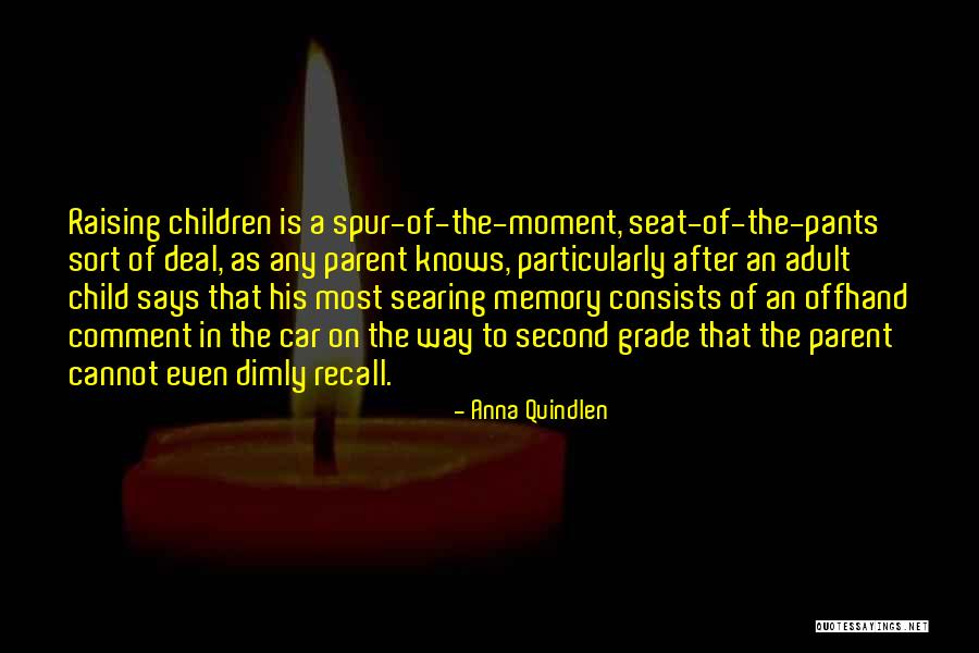 Second Grade Quotes By Anna Quindlen Second Grade Quotes By Anna Quindlen