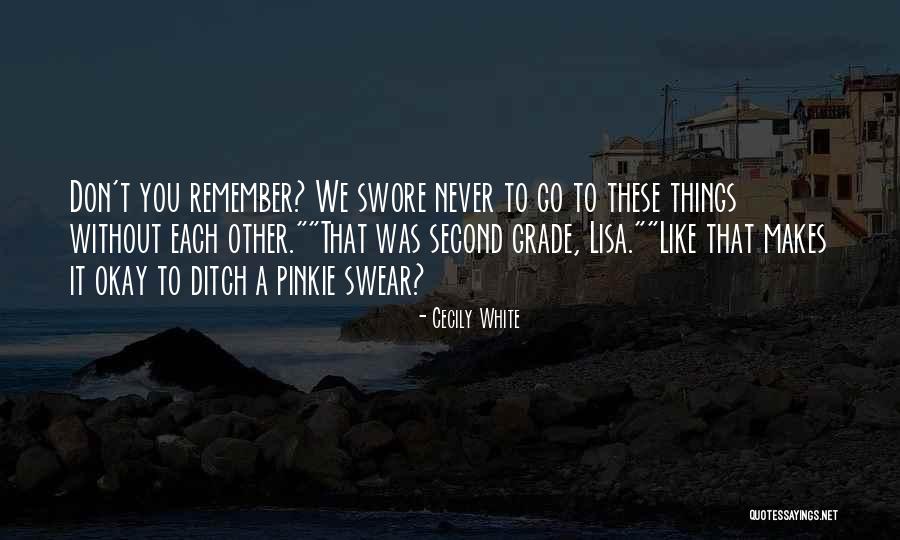 Second Grade Quotes By Cecily White Second Grade Quotes By Cecily White