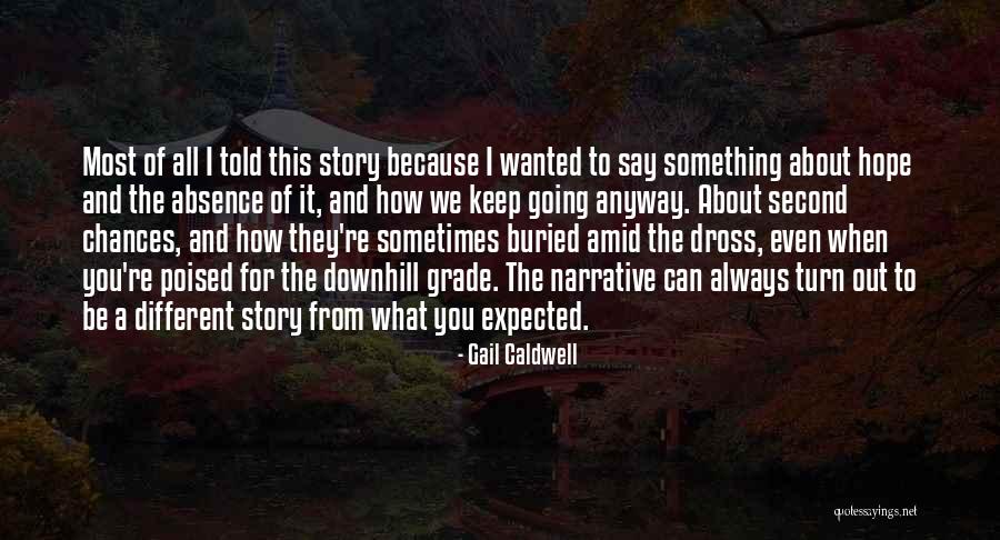 Second Grade Quotes By Gail Caldwell Second Grade Quotes By Gail Caldwell
