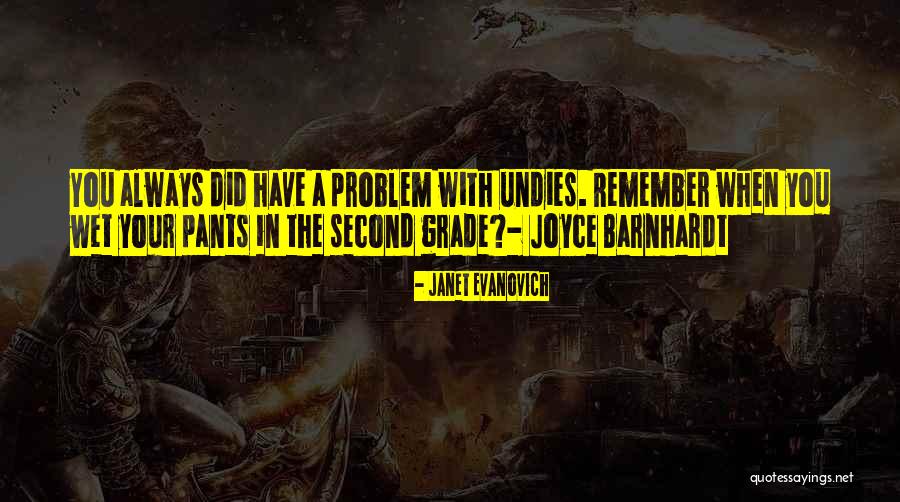 Second Grade Quotes By Janet Evanovich Second Grade Quotes By Janet Evanovich