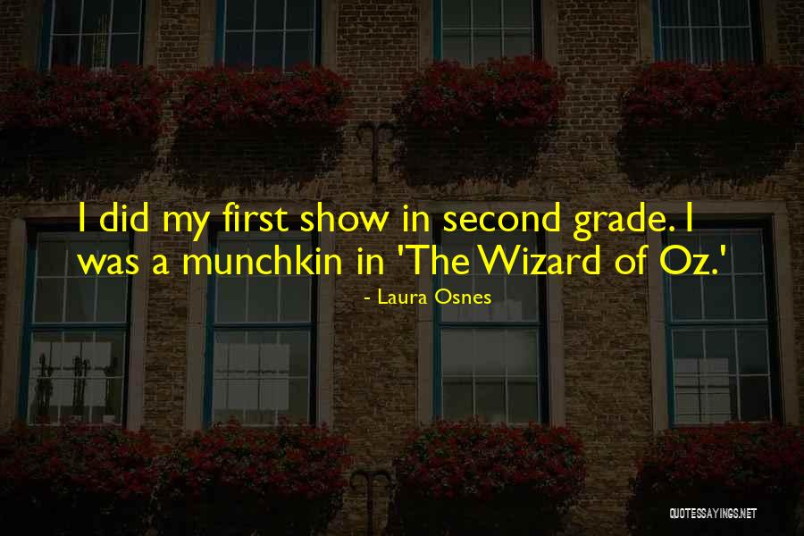 Second Grade Quotes By Laura Osnes Second Grade Quotes By Laura Osnes