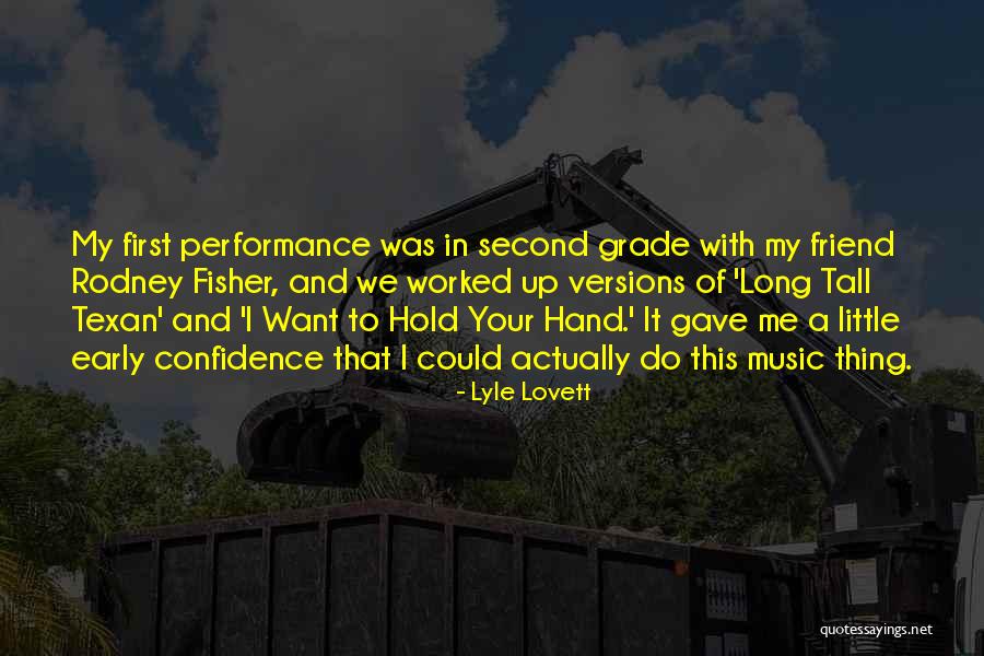 Second Grade Quotes By Lyle Lovett Second Grade Quotes By Lyle Lovett