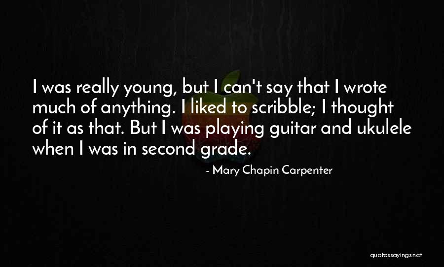 Second Grade Quotes By Mary Chapin Carpenter Second Grade Quotes By Mary Chapin Carpenter