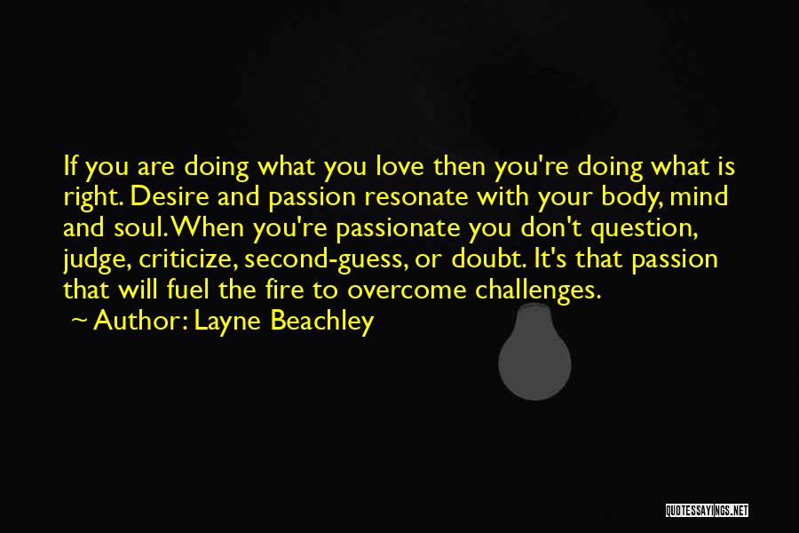 Second Guess Love Quotes By Layne Beachley