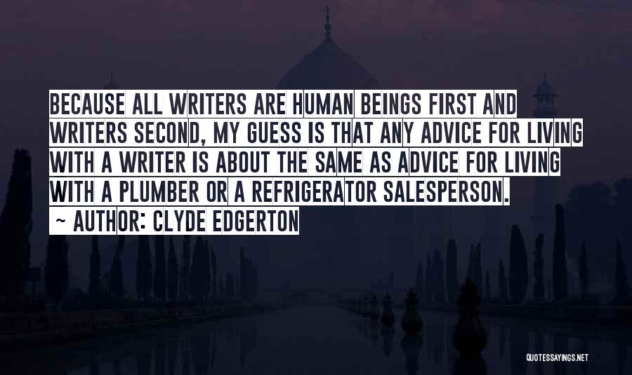 Second Guess Yourself Quotes By Clyde Edgerton
