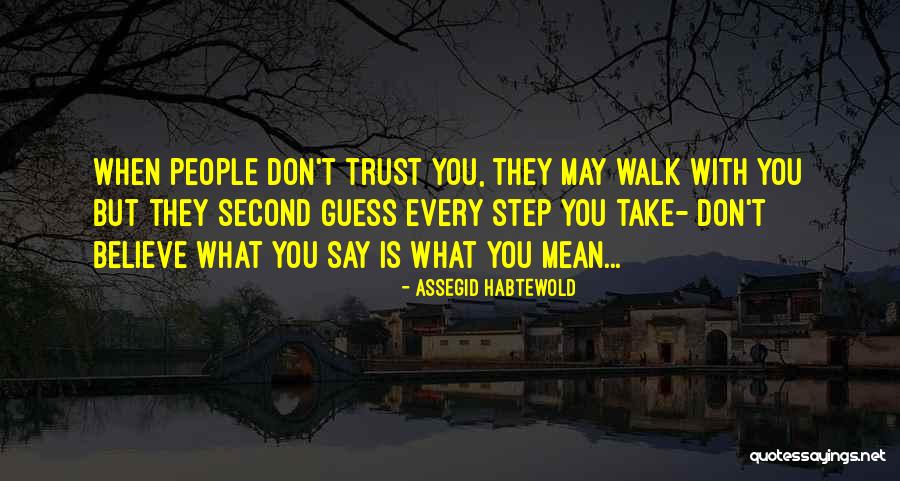 Second Guessing Quotes By Assegid Habtewold Second Guessing Quotes By Assegid Habtewold