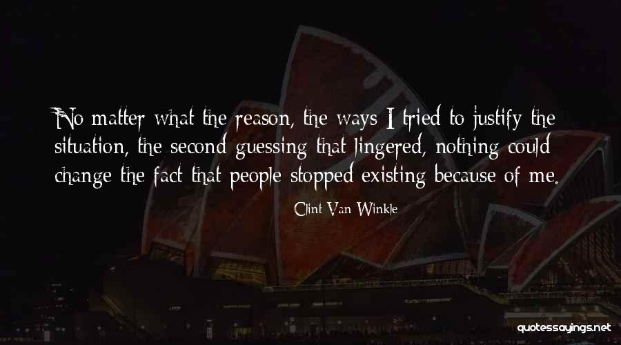 Second Guessing Quotes By Clint Van Winkle