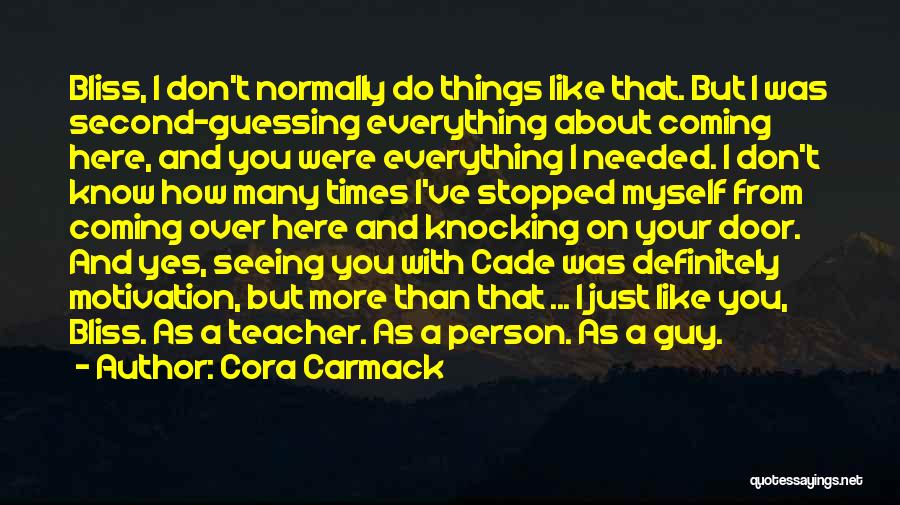 Second Guessing Quotes By Cora Carmack