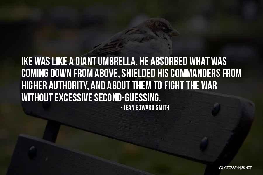 Second Guessing Quotes By Jean Edward Smith Second Guessing Quotes By Jean Edward Smith