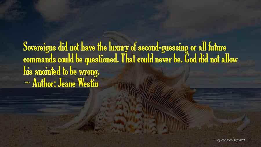 Second Guessing Quotes By Jeane Westin