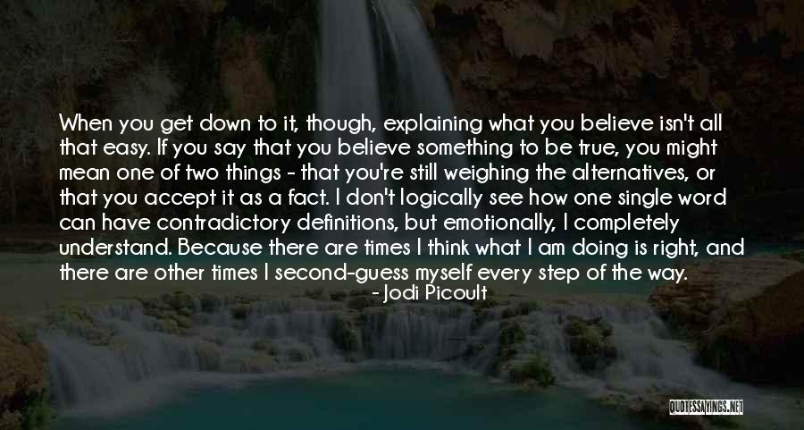 Second Guessing Quotes By Jodi Picoult Second Guessing Quotes By Jodi Picoult