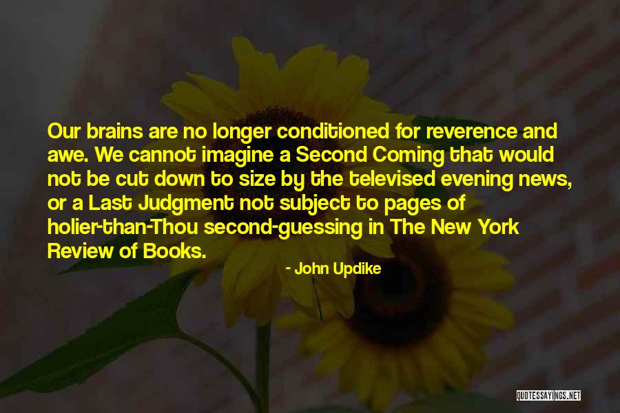 Second Guessing Quotes By John Updike Second Guessing Quotes By John Updike