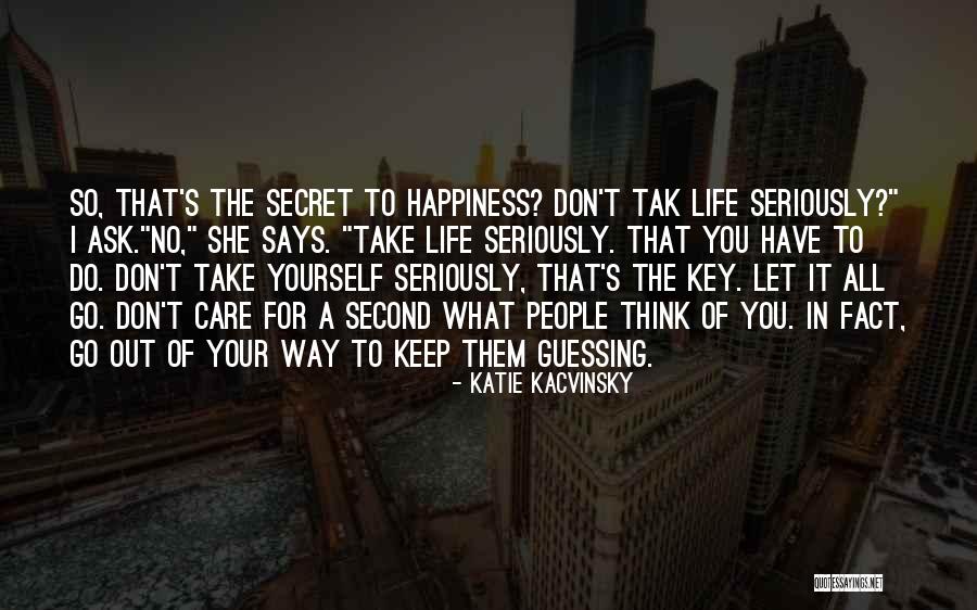 Second Guessing Quotes By Katie Kacvinsky Second Guessing Quotes By Katie Kacvinsky