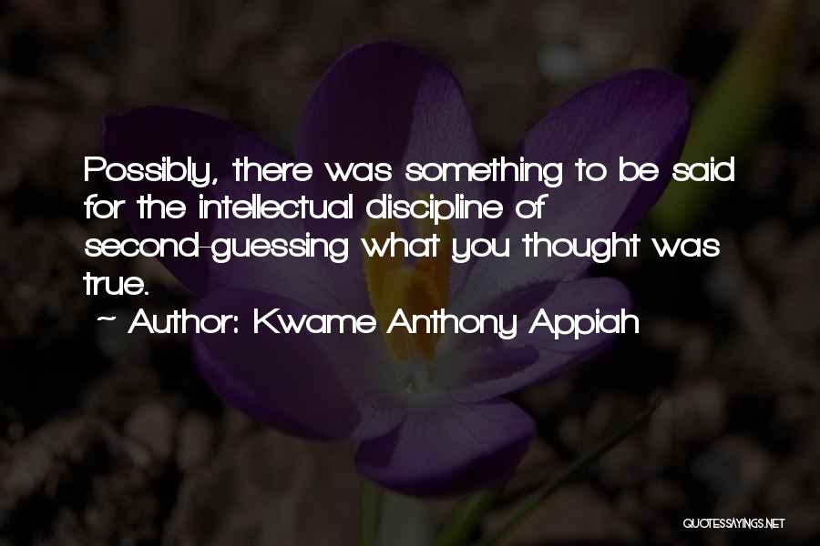 Second Guessing Quotes By Kwame Anthony Appiah