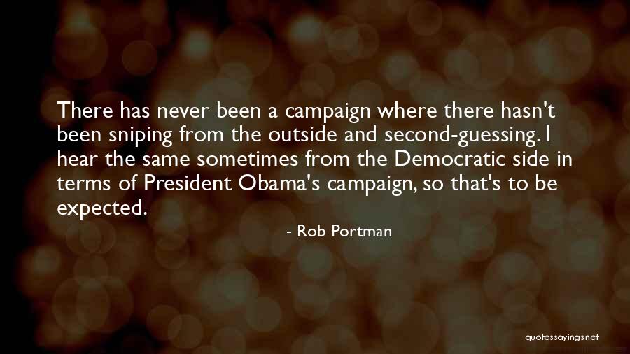 Second Guessing Quotes By Rob Portman