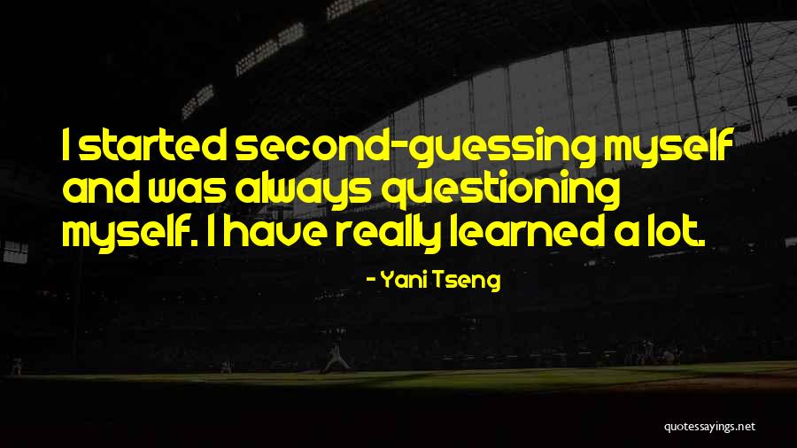 Second Guessing Quotes By Yani Tseng Second Guessing Quotes By Yani Tseng