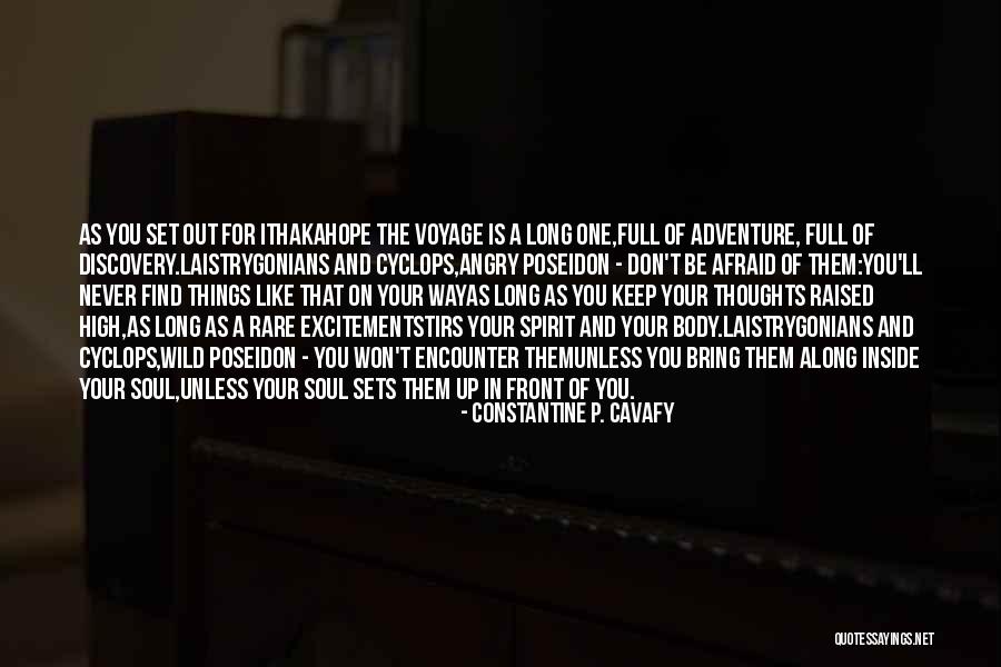 Second Guessing Relationship Quotes By Constantine P. Cavafy Second Guessing Relationship Quotes By Constantine P. Cavafy