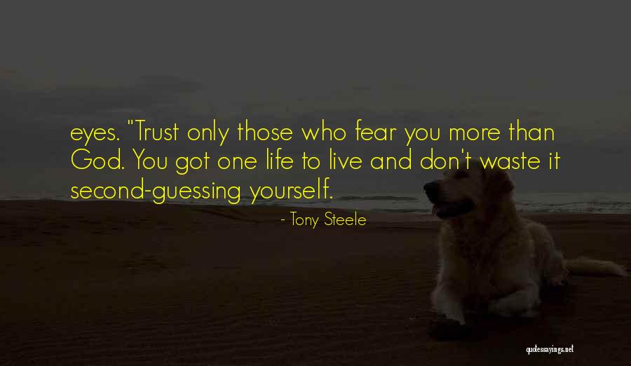 Second Guessing Something Quotes By Tony Steele Second Guessing Something Quotes By Tony Steele