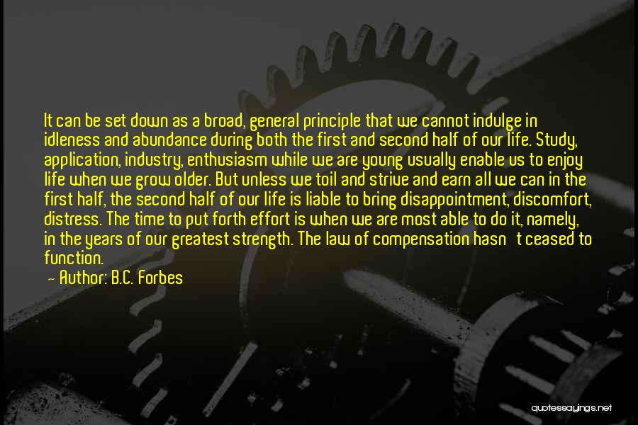 Second Half Of Life Quotes By B.C. Forbes