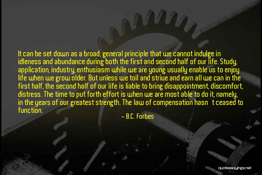 Second Half Of Life Quotes By B.C. Forbes