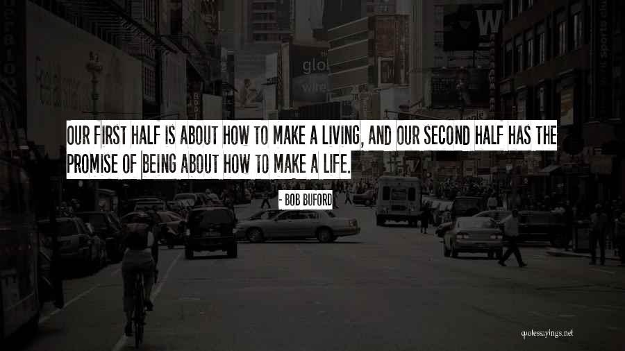 Second Half Of Life Quotes By Bob Buford