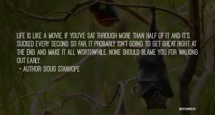 Second Half Of Life Quotes By Doug Stanhope