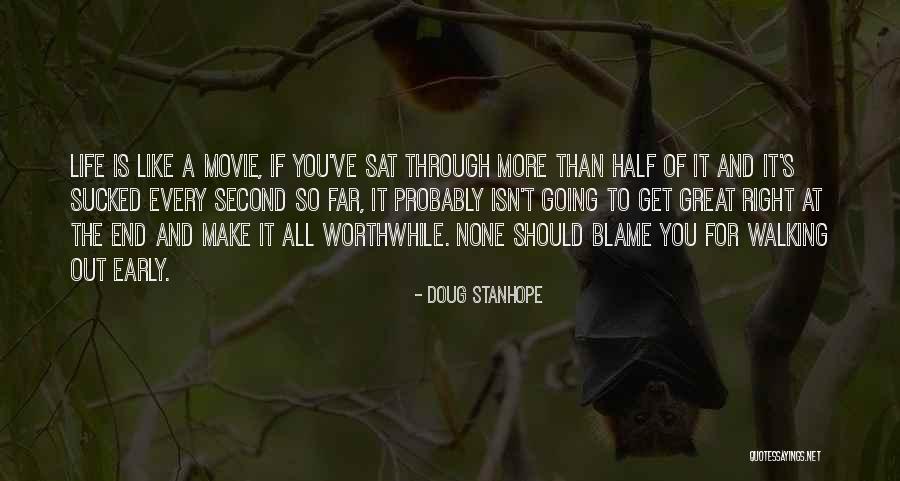 Second Half Of Life Quotes By Doug Stanhope