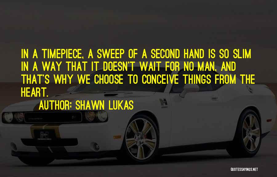 Second Hand Love Quotes By Shawn Lukas