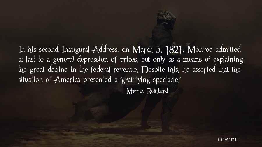 Second Inaugural Address Quotes By Murray Rothbard