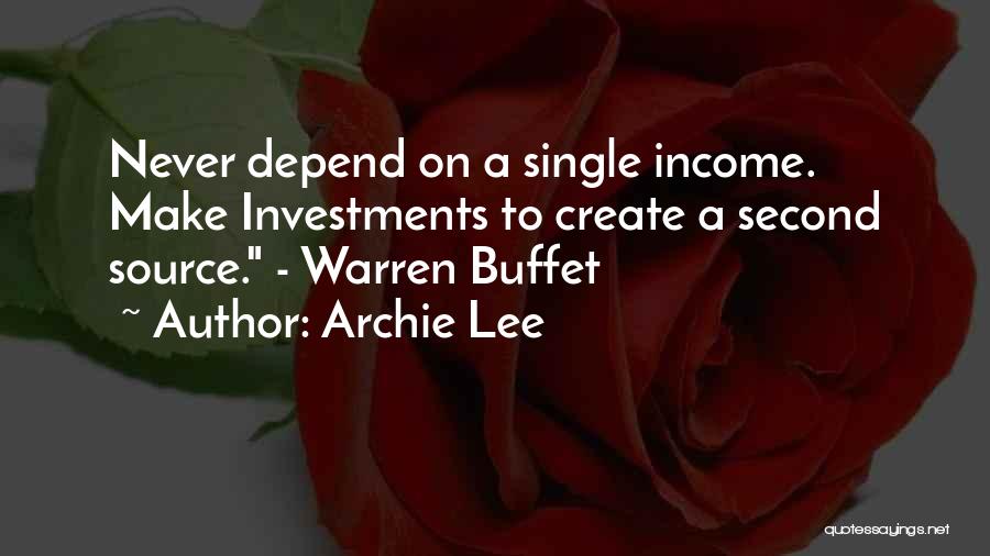 Second Income Quotes By Archie Lee