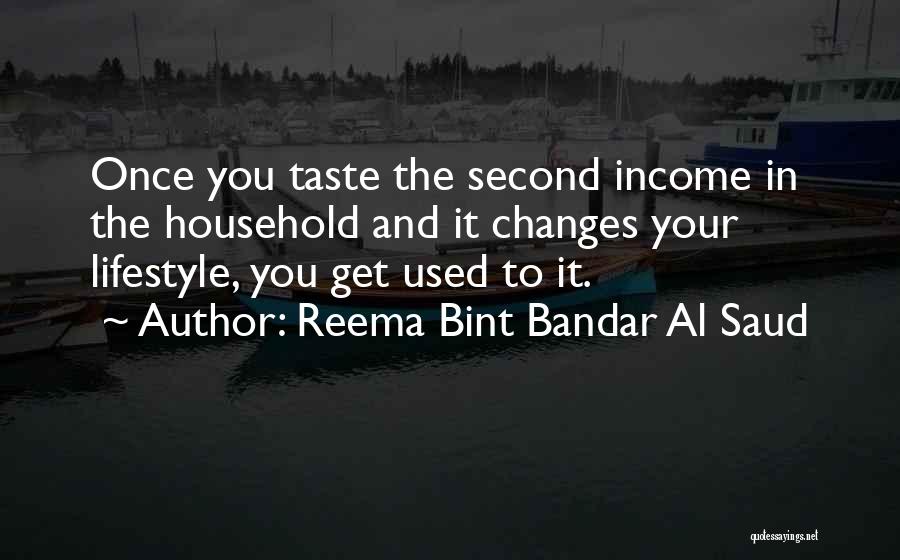 Second Income Quotes By Reema Bint Bandar Al Saud