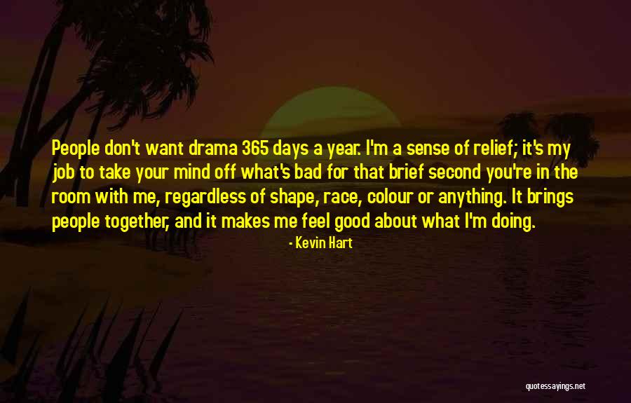 Second Job Quotes By Kevin Hart Second Job Quotes By Kevin Hart