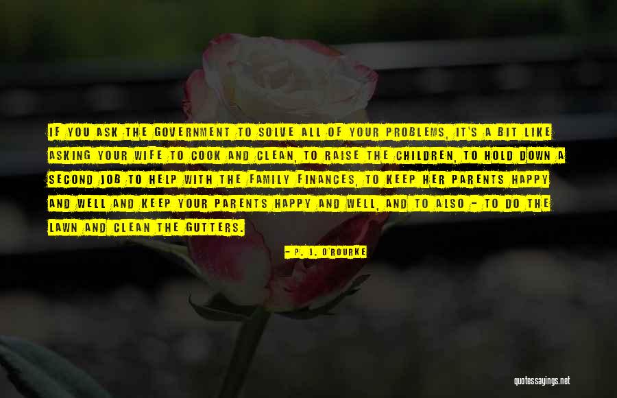 Second Job Quotes By P. J. O'Rourke Second Job Quotes By P. J. O'Rourke
