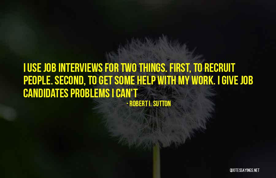 Second Job Quotes By Robert I. Sutton Second Job Quotes By Robert I. Sutton