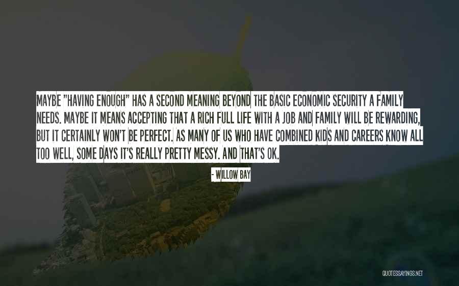Second Job Quotes By Willow Bay Second Job Quotes By Willow Bay