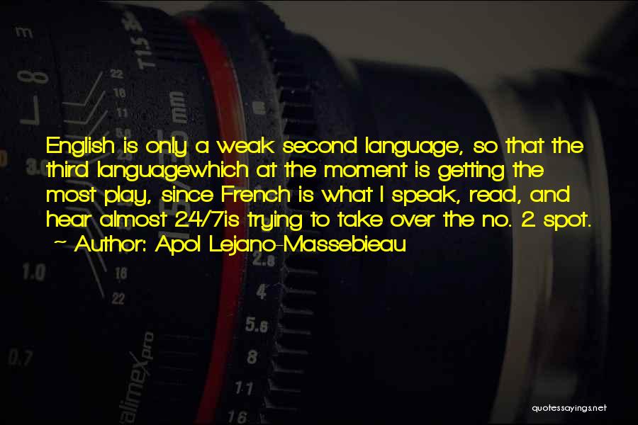 Second Language Quotes By Apol Lejano-Massebieau