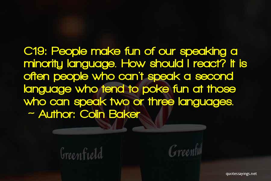 Second Language Quotes By Colin Baker