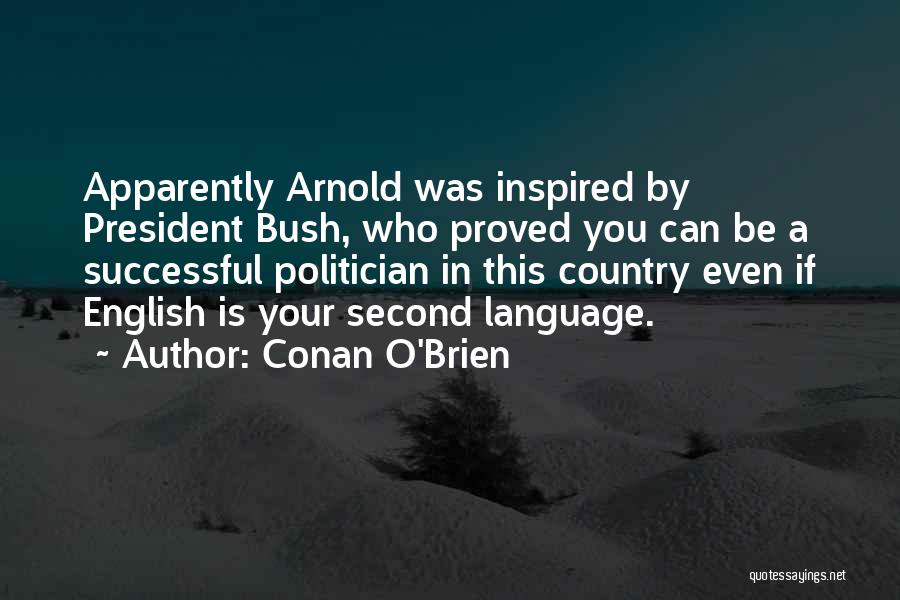 Second Language Quotes By Conan O'Brien