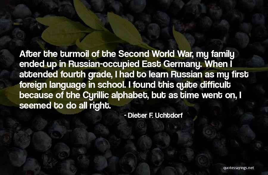 Second Language Quotes By Dieter F. Uchtdorf