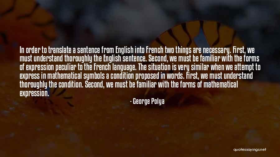 Second Language Quotes By George Polya