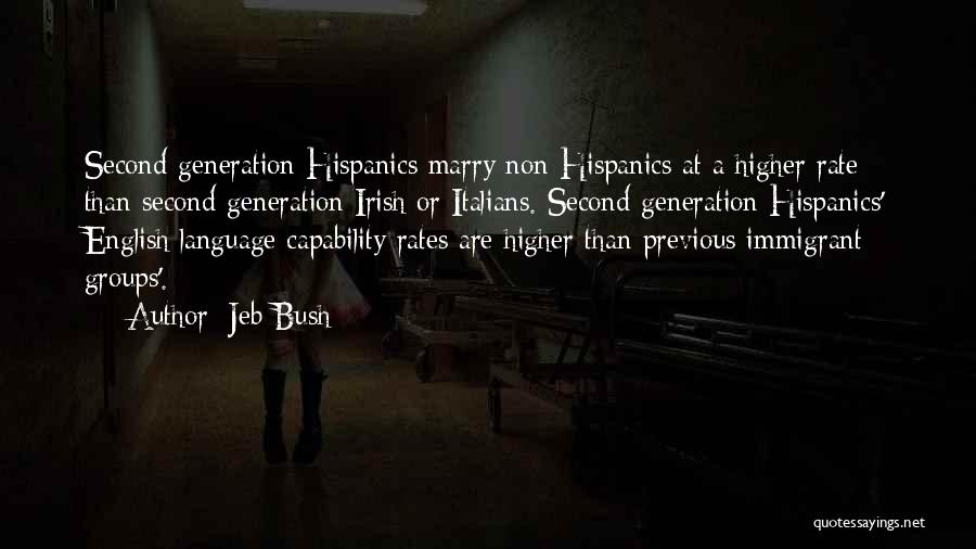 Second Language Quotes By Jeb Bush