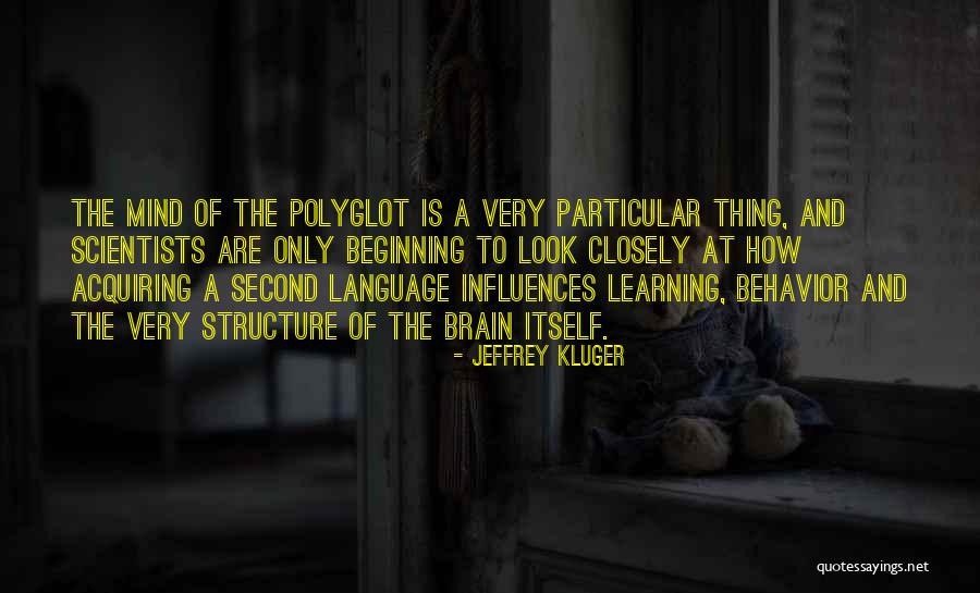 Second Language Quotes By Jeffrey Kluger