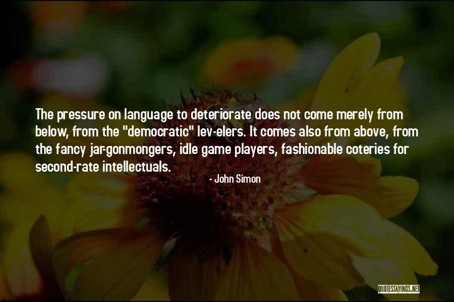 Second Language Quotes By John Simon